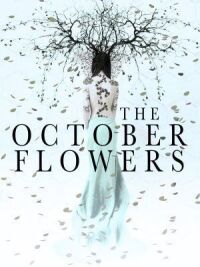 The October Flowers
