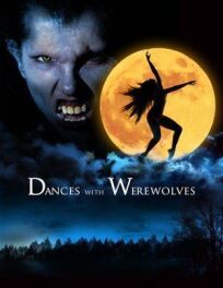 Dances with Werewolves (2017)