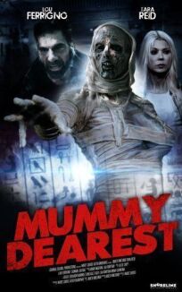 Дорогая мумия (2021)
