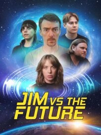 Джим против будущего (2025)