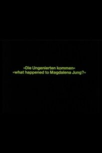 Явление наглецов – Что случилось с Магдаленой Юнг? (1983)