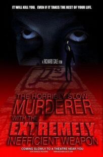 Ужасно медленный убийца с крайне неэффективным оружием (2008)